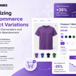 Optimizing WooCommerce Product Variations for Improved Conversions and Reduced Cart Abandonment